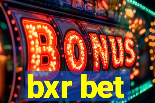 bxr bet